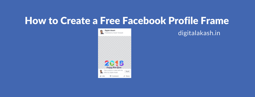 How to Create a Free Facebook Profile Frame Digital Akash