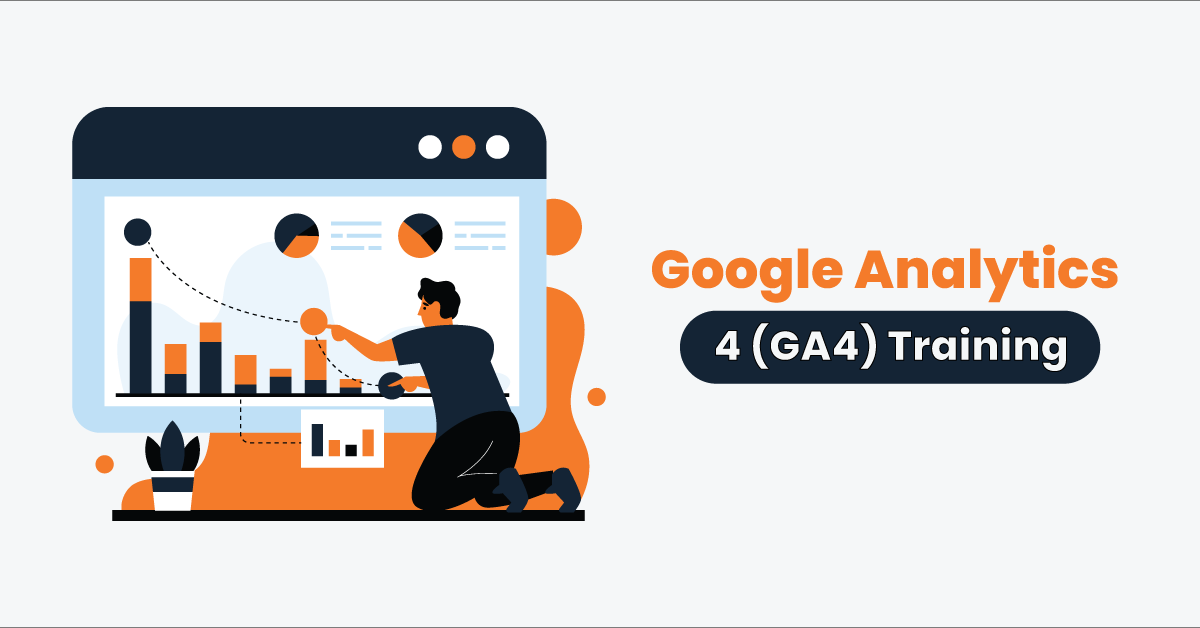 Google Analytics 4 (GA4) Training