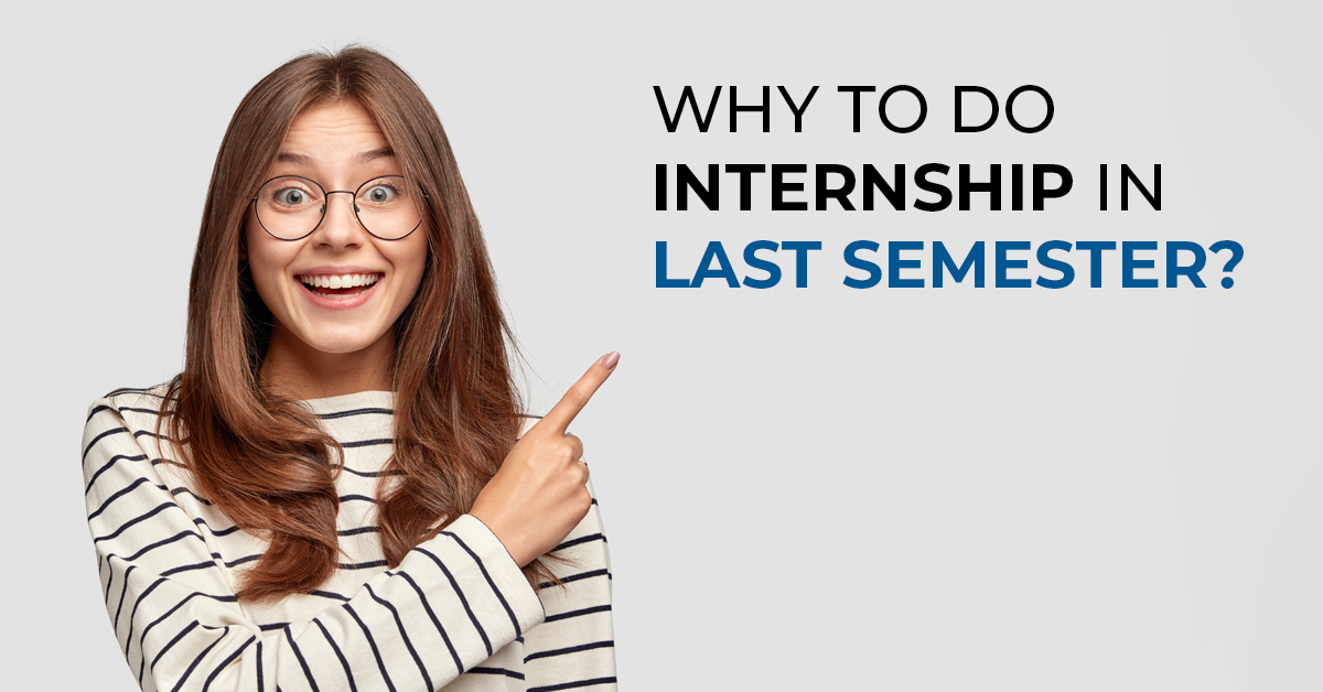 Why to do INTERNSHIP in last samester? - Digital Akash