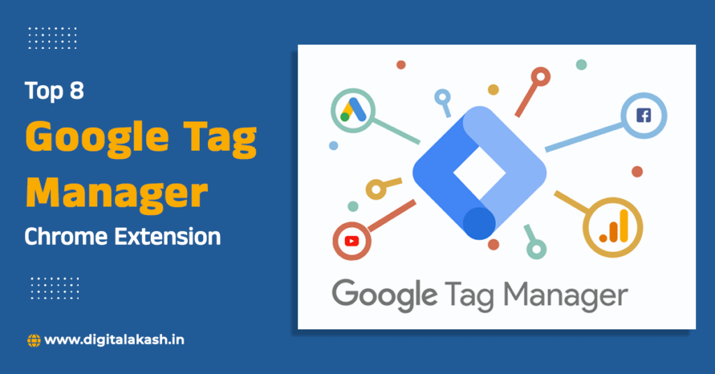 Top-8-Google-Tag-Manager-Chrome-Extension